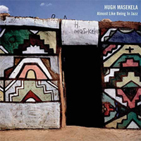 Hugh Masekela - Almost Like Being In Jazz