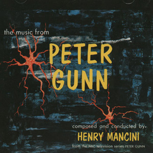 Henri Mancini - The music from ‘Peter Gunn’