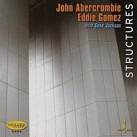 John Abercrombie, Eddie Gomez & Gene Jackson - Structures