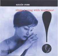 Annie Ross & The Gerry Mulligan Trio/Quartet - Sings A Song With Mulligan