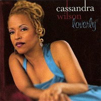 Cassandra Wilson - Loverley