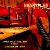 Charlie Haden & Antonio Forcione - Heartplay