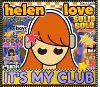 Helen Love- It’s my club and I’ll play what I want to