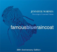 Famous Blue Raincoat, 20th Anniversary Edition - Jennifer Warnes