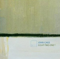 John Cage - Eight Two One 4
