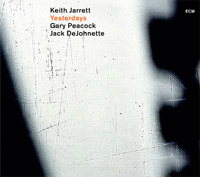 Keith Jarrett, Gary Peacock en Jack DeJohnette - Yesterdays 