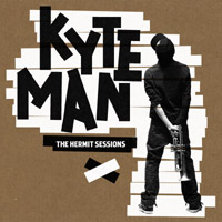 Kyteman – The Hermit Sessions