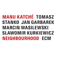 Manu Katché - Neighbourhood