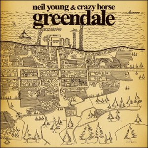 Neil Young and Crazy Horse - Greendale