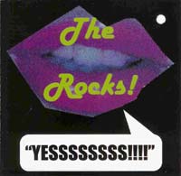 The Rocks - Yessssssss