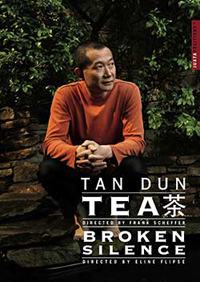 Tan Dun – Tea / Broken Silence