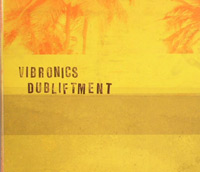 Vibronics- Dubliftment